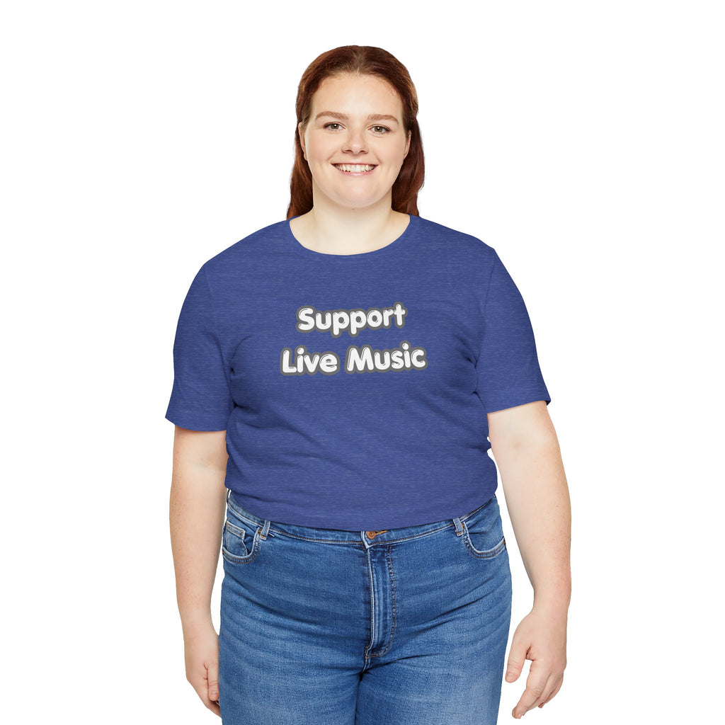 Support Live Music T-Shirt