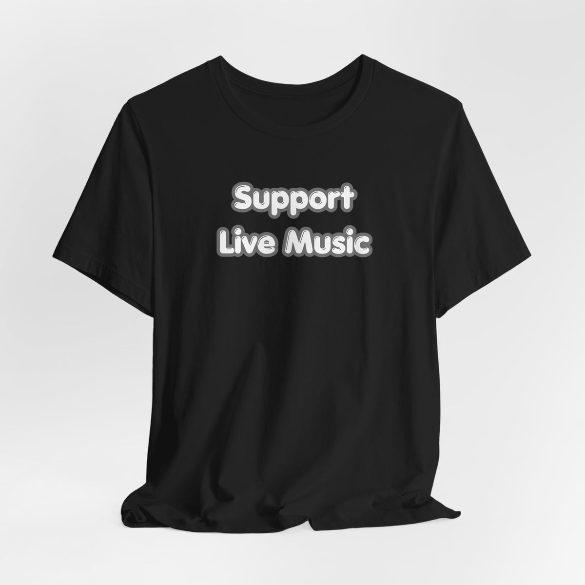 Support Live Music T-Shirt