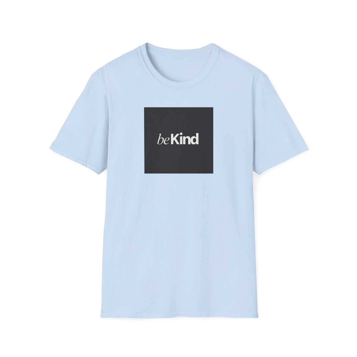 Be Kind Minimalist T-Shirt — Inspirational Positive Message Tee