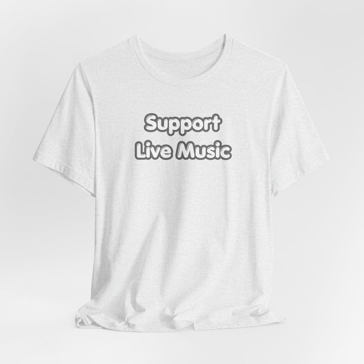 Support Live Music T-Shirt