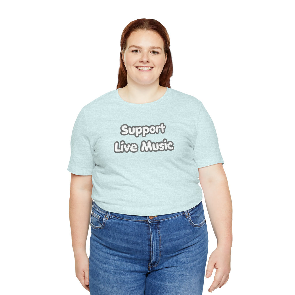 Support Live Music T-Shirt