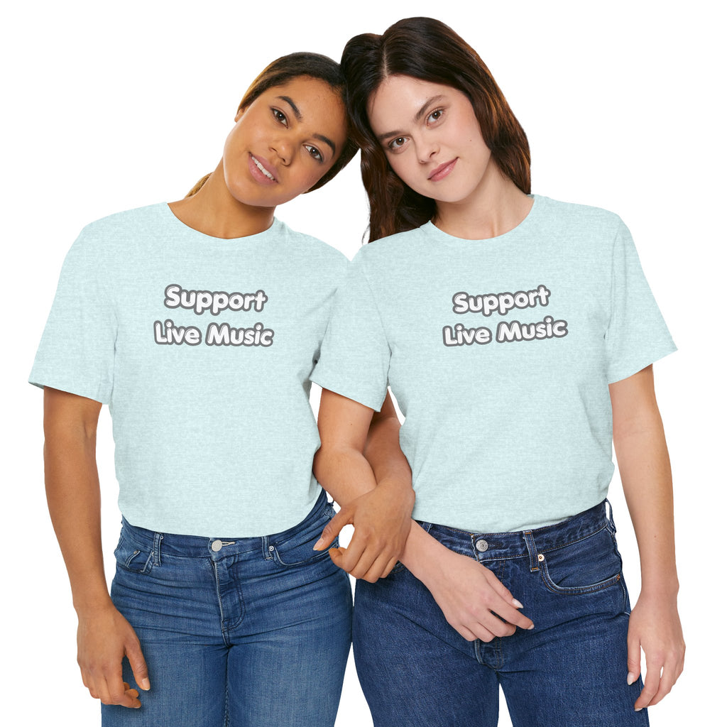 Support Live Music T-Shirt