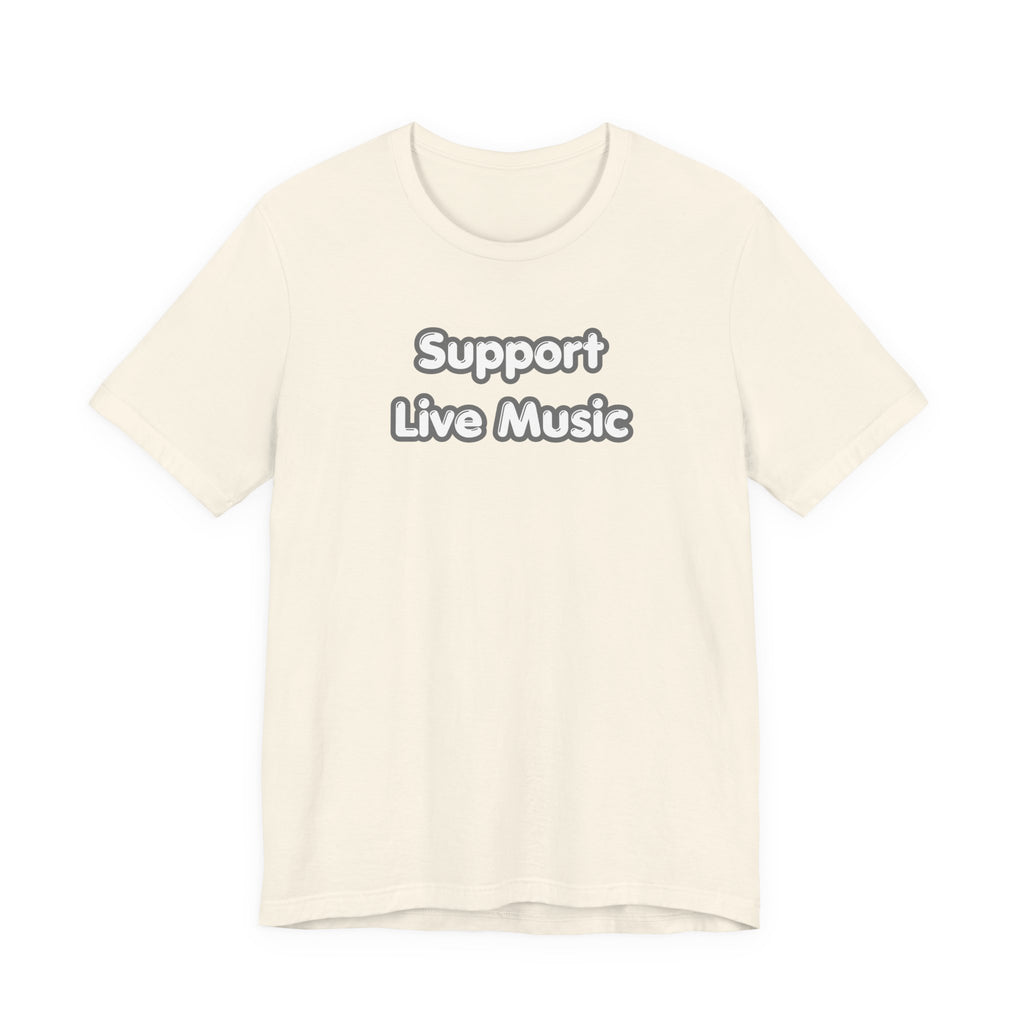 Support Live Music T-Shirt