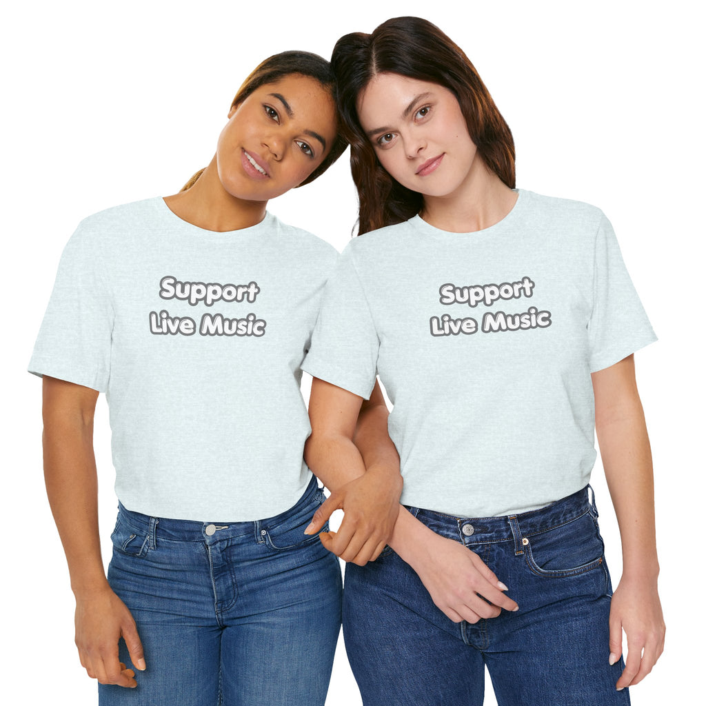 Support Live Music T-Shirt