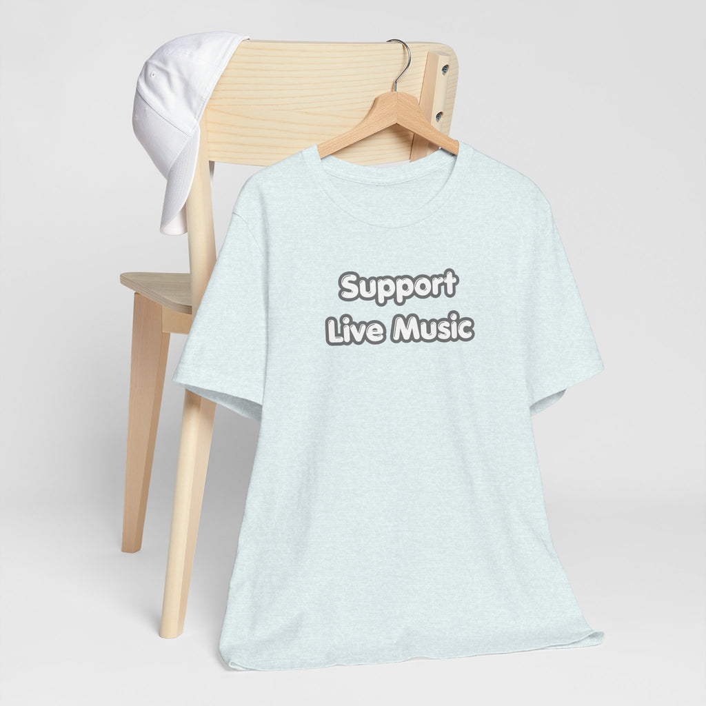 Support Live Music T-Shirt