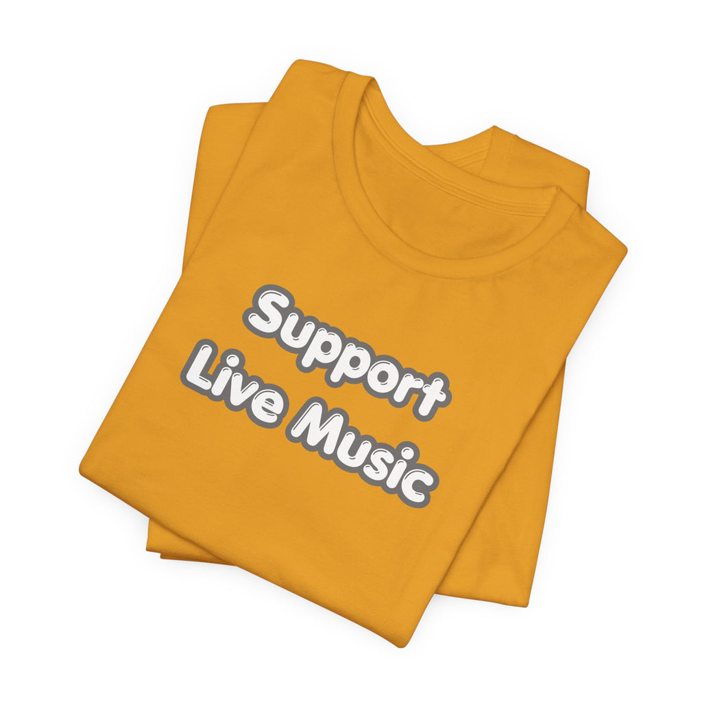 Support Live Music T-Shirt