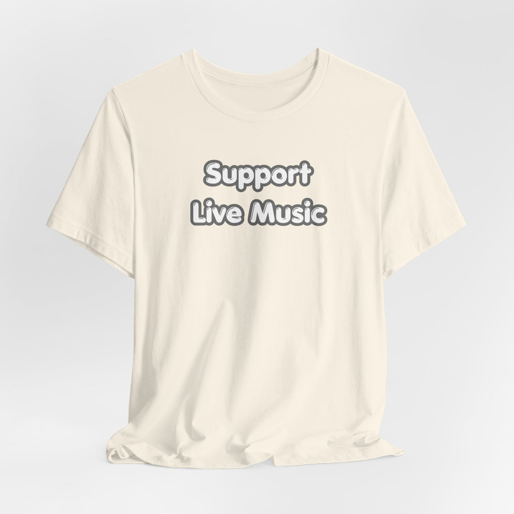 Support Live Music T-Shirt