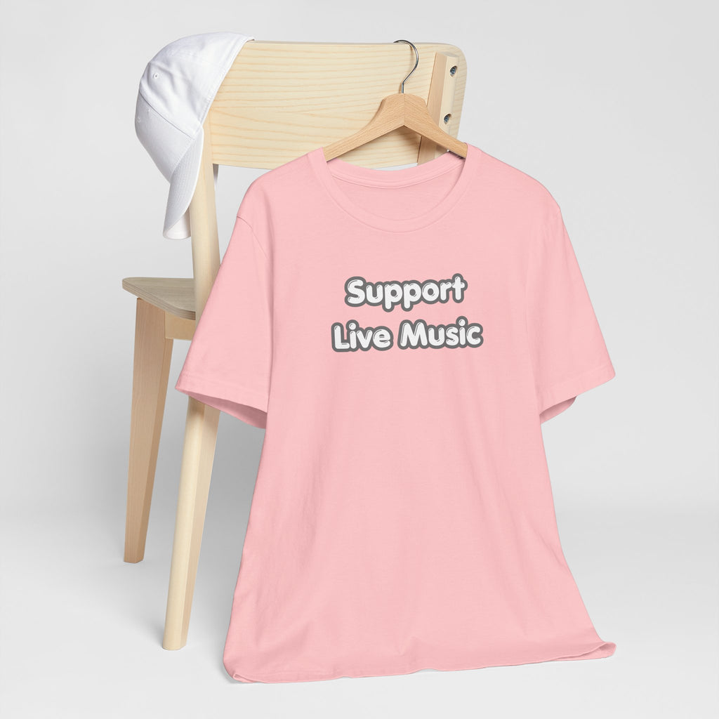 Support Live Music T-Shirt