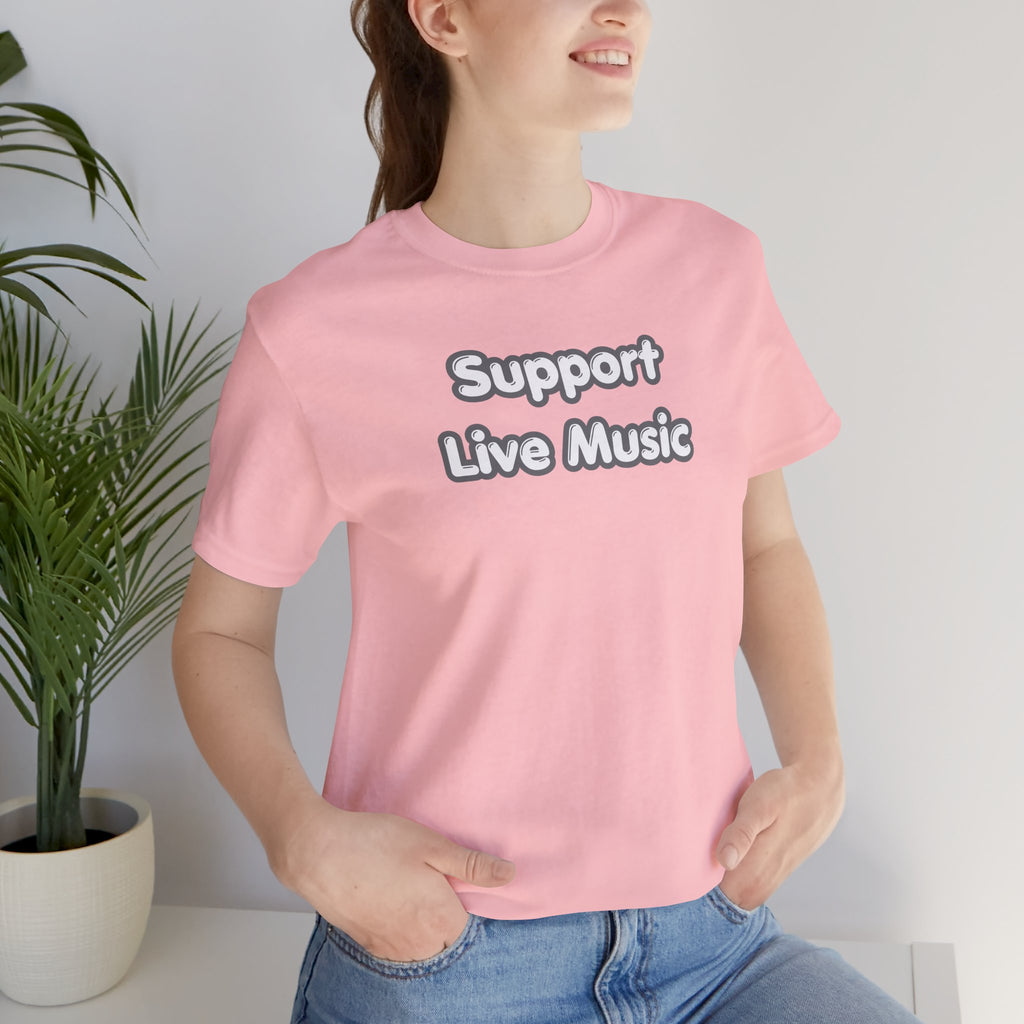 Support Live Music T-Shirt