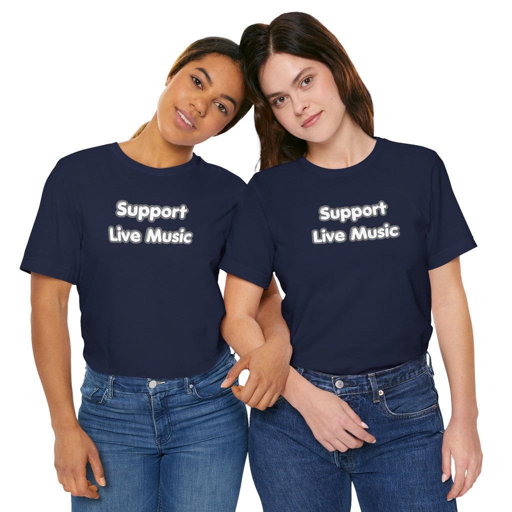 Support Live Music T-Shirt
