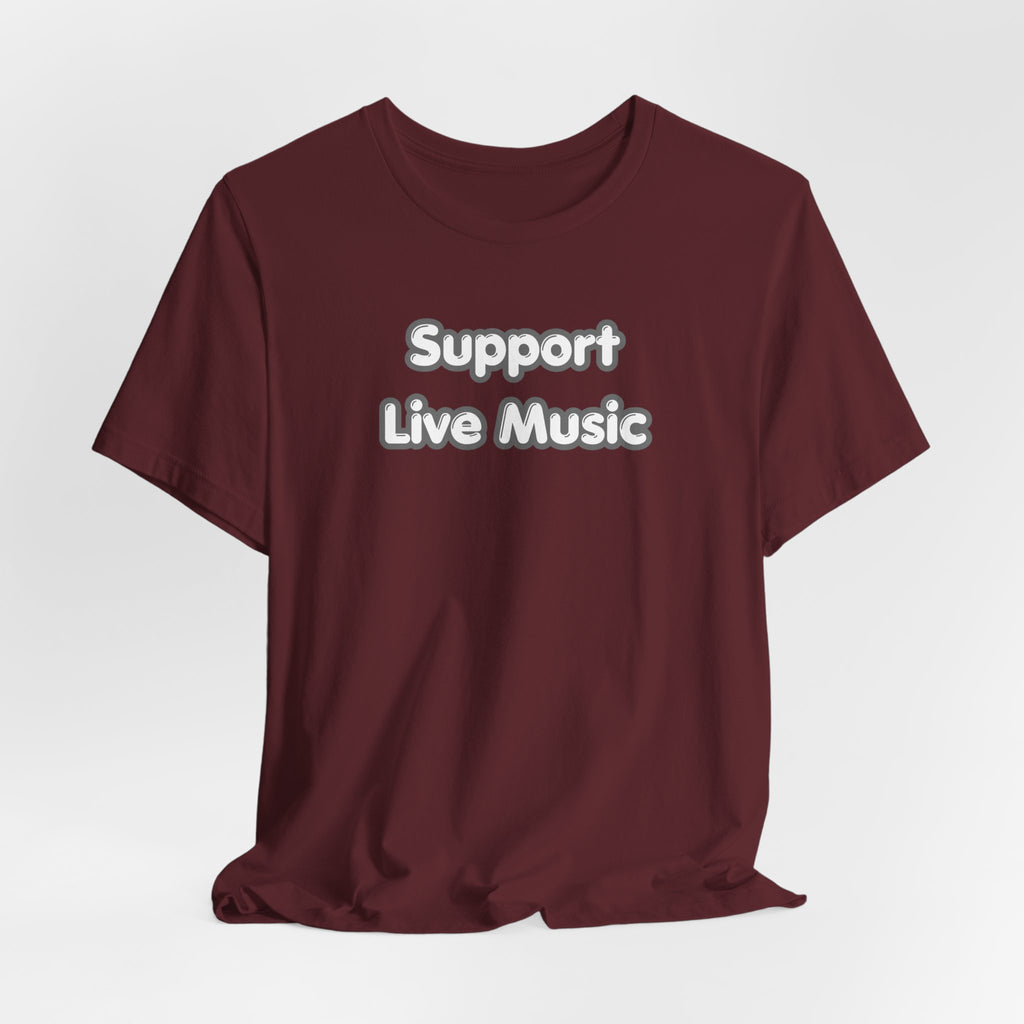 Support Live Music T-Shirt
