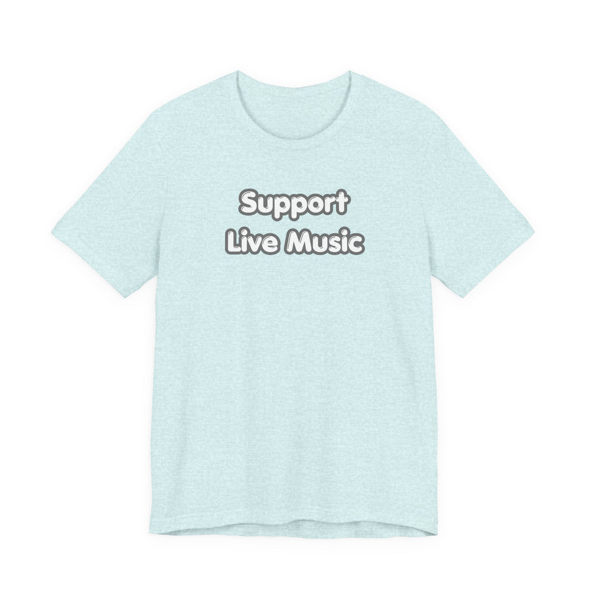 Support Live Music T-Shirt