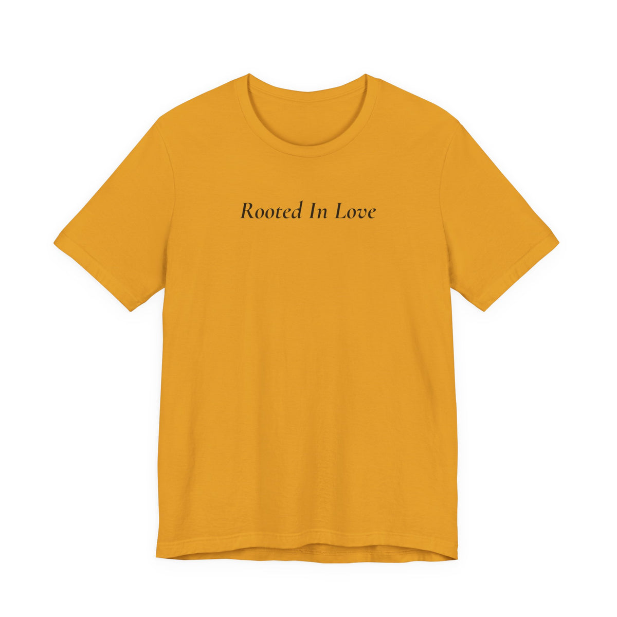 Rooted In Love Tee — Simple Script White T-Shirt