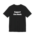Support Live Music T-Shirt