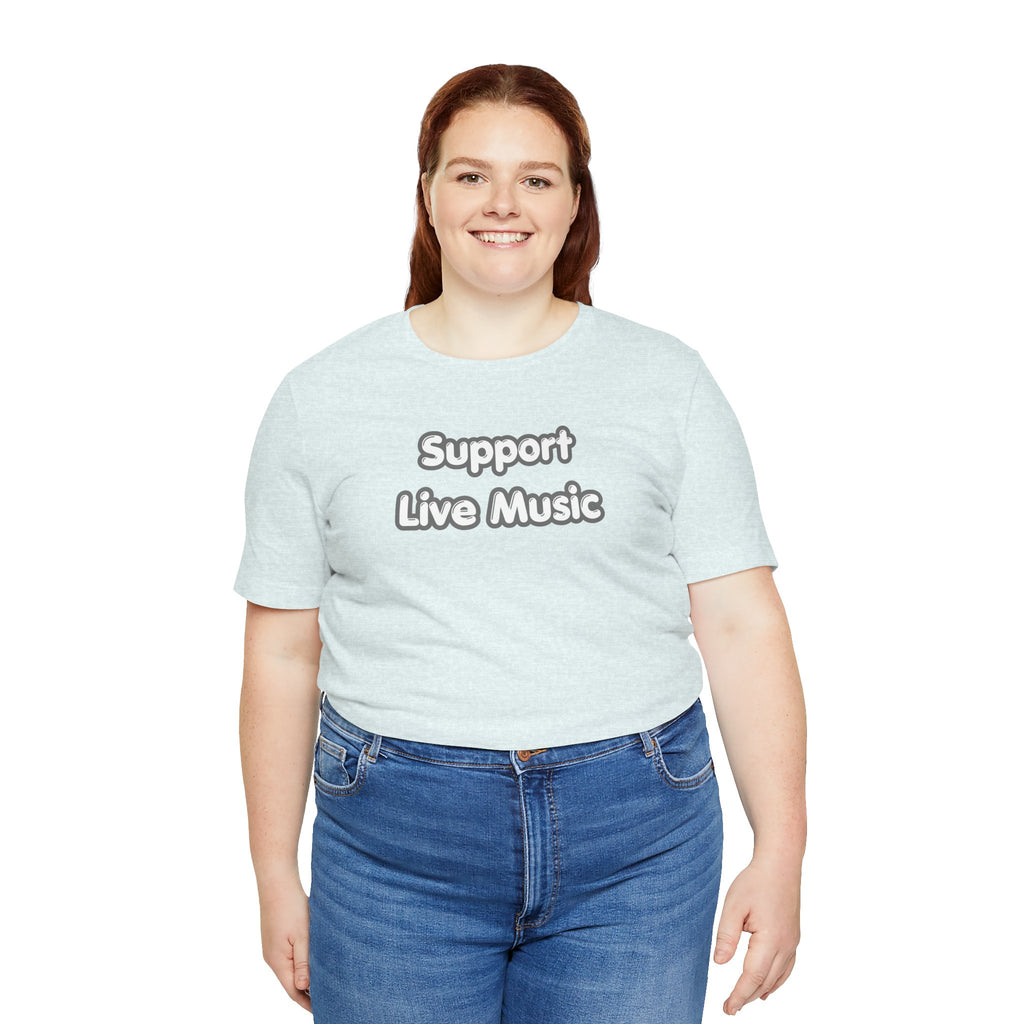 Support Live Music T-Shirt