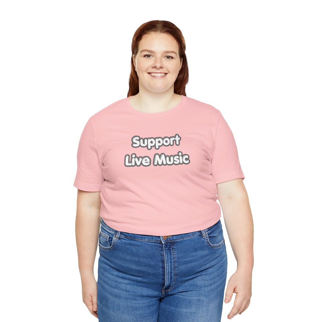 Support Live Music T-Shirt