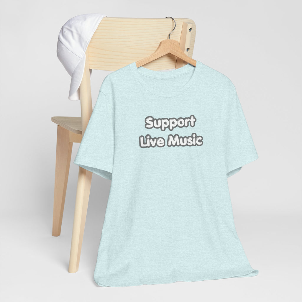 Support Live Music T-Shirt