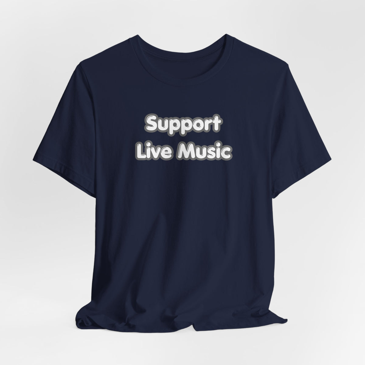 Support Live Music T-Shirt