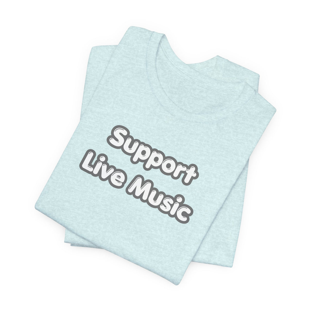 Support Live Music T-Shirt