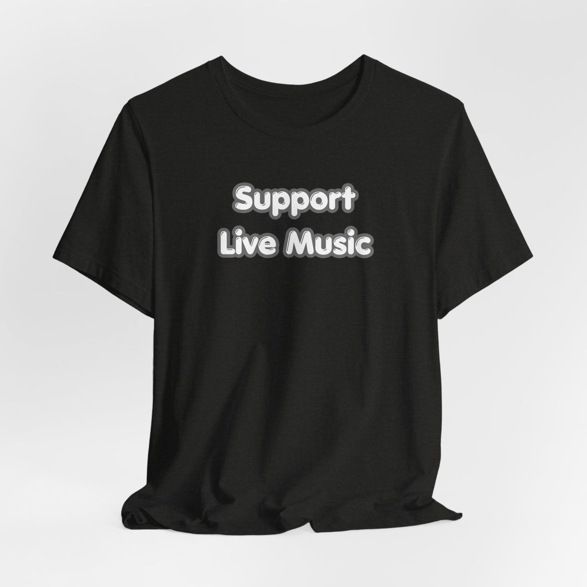 Support Live Music T-Shirt