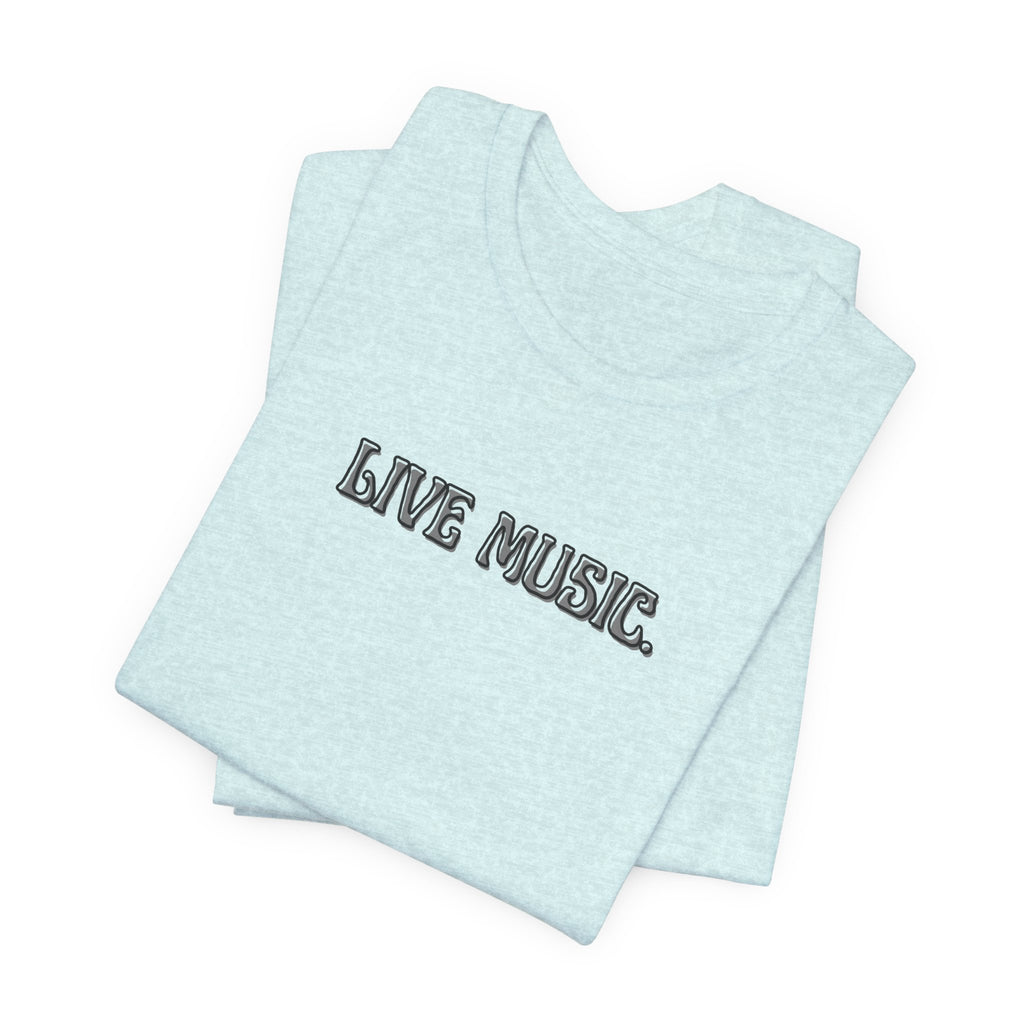 Live Music T-Shirt — Minimalist Concert Tee