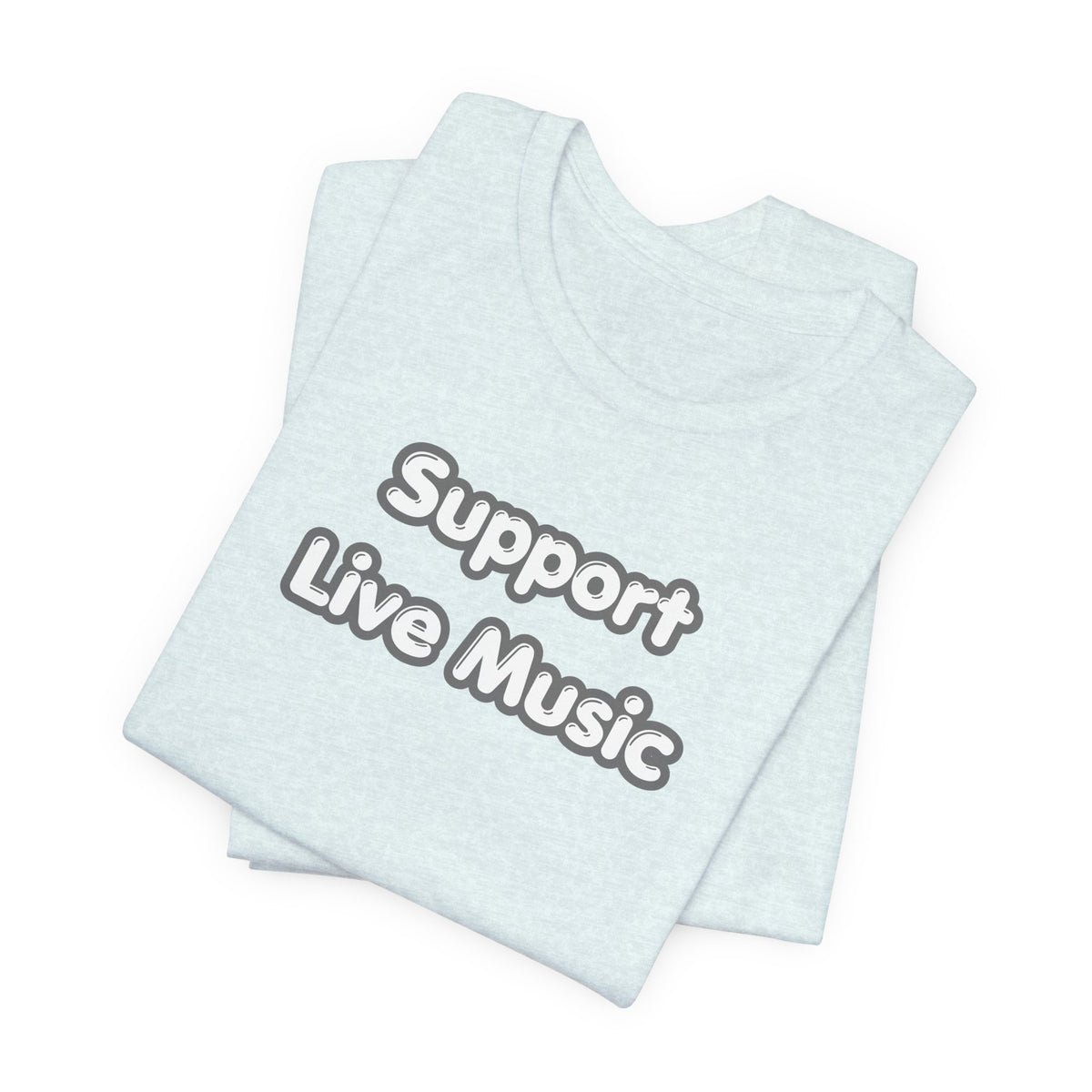 Support Live Music T-Shirt