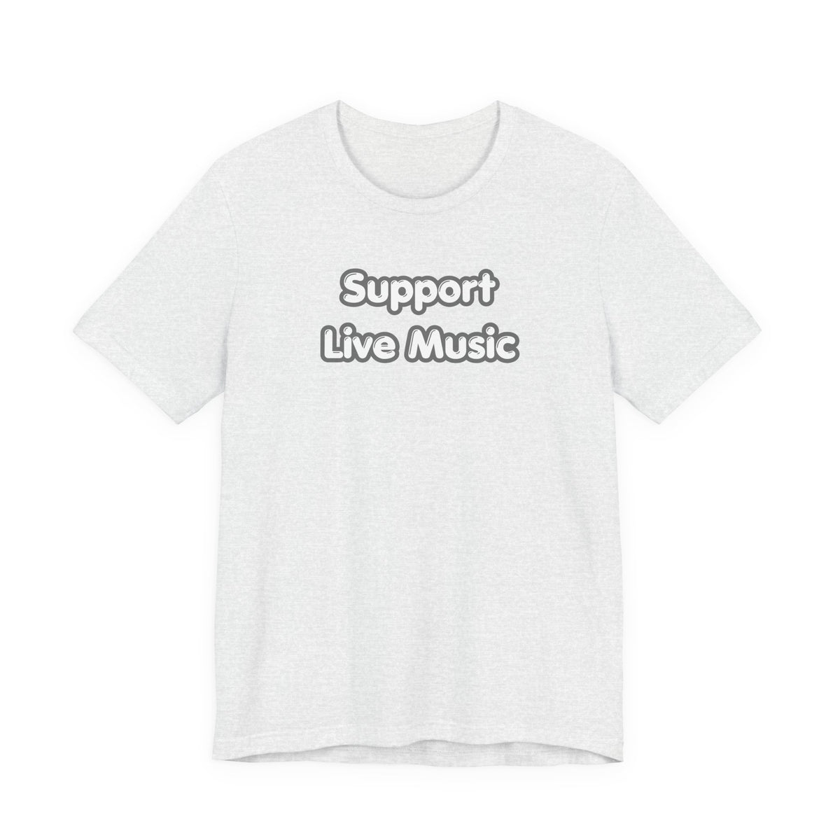 Support Live Music T-Shirt