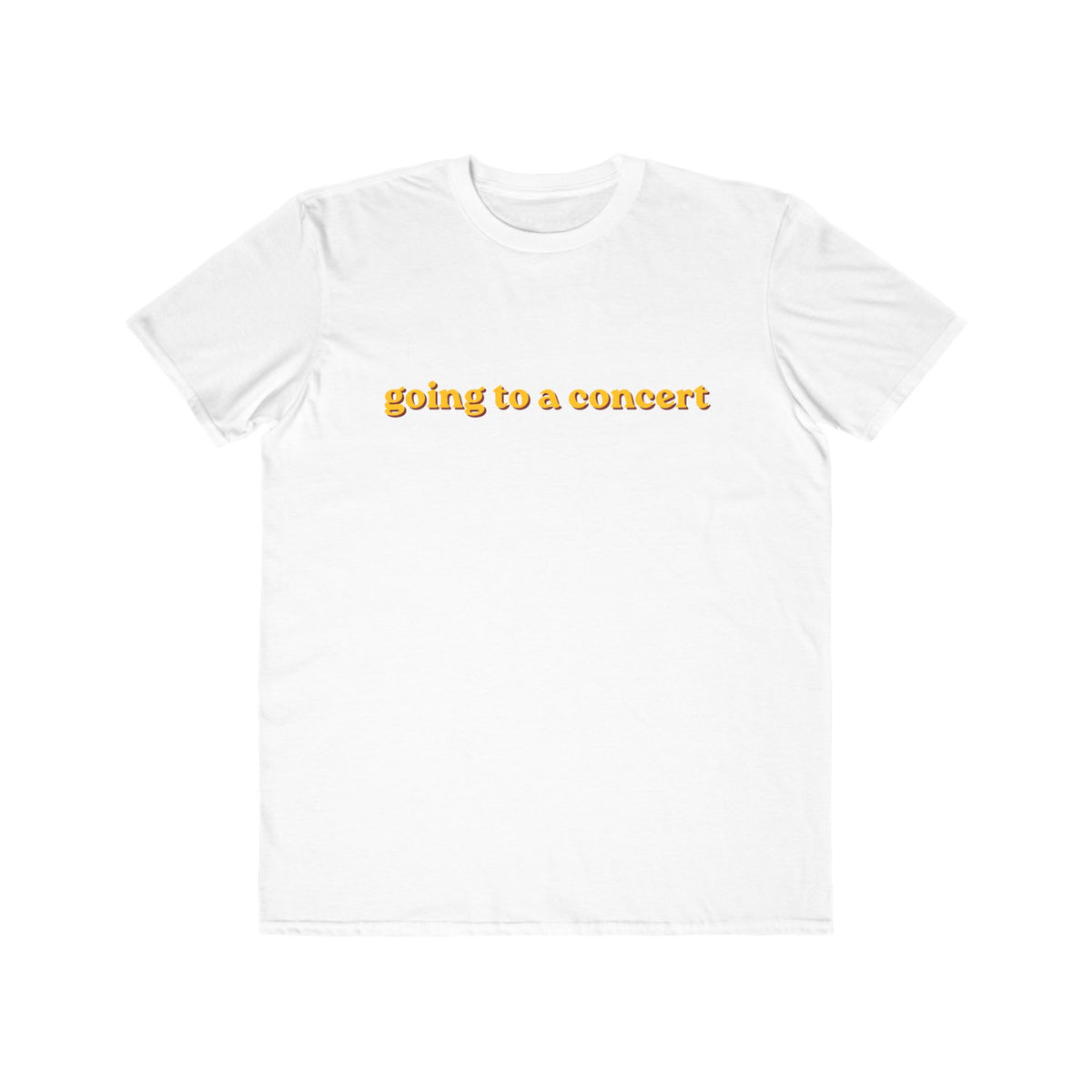 "Going to a Concert" Graphic Tee | Live Music Lover Shirt