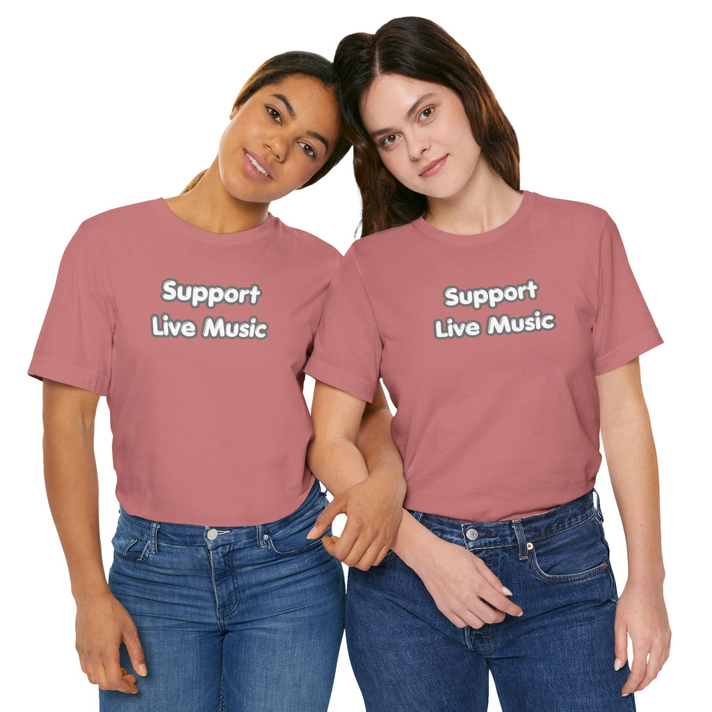 Support Live Music T-Shirt