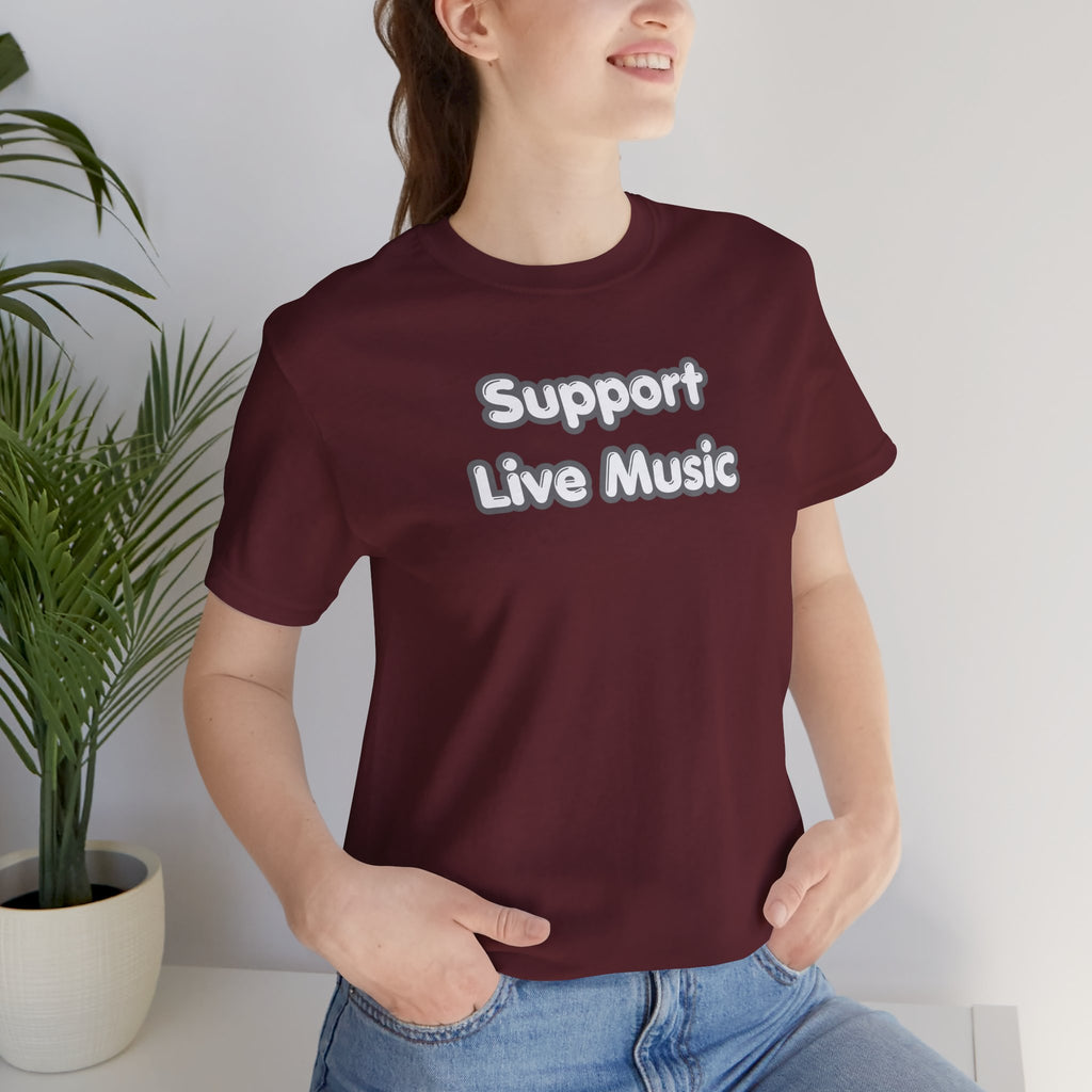 Support Live Music T-Shirt