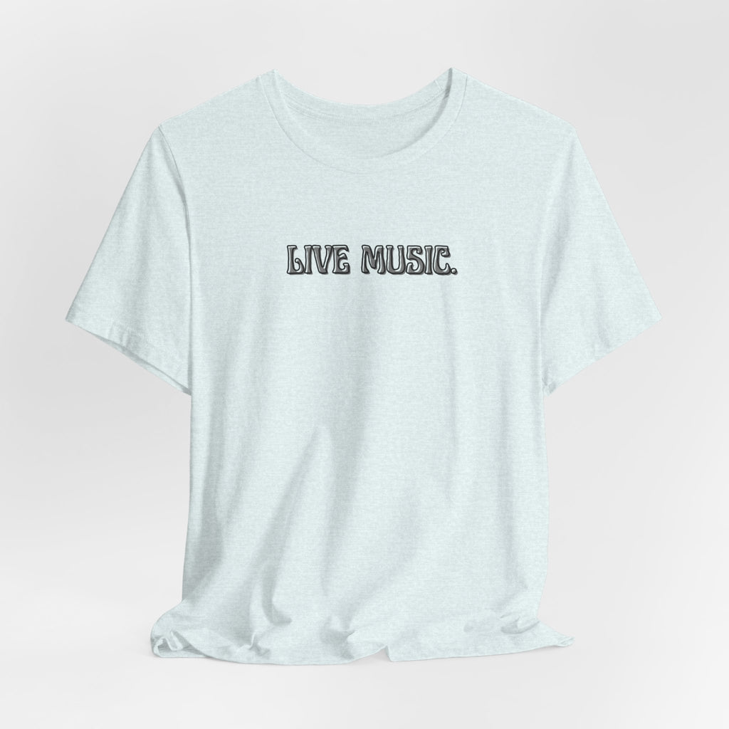Live Music T-Shirt — Minimalist Concert Tee