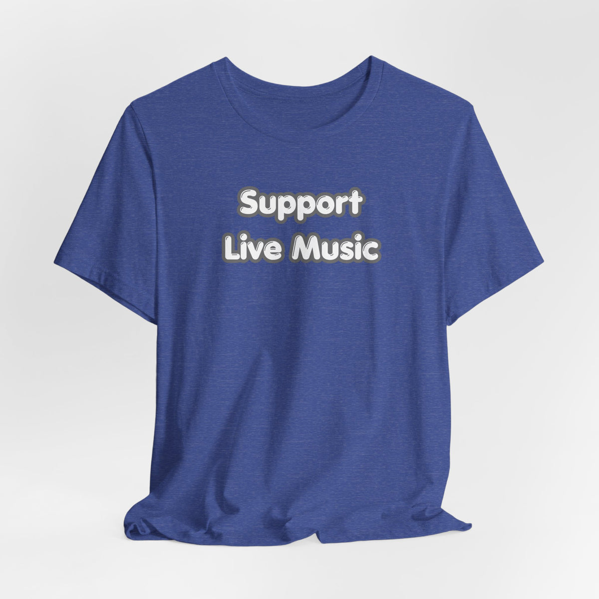 Support Live Music T-Shirt