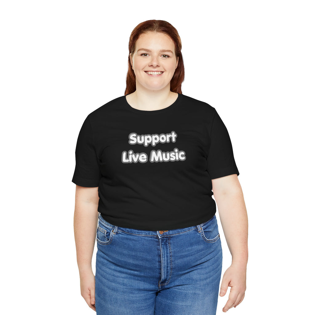 Support Live Music T-Shirt
