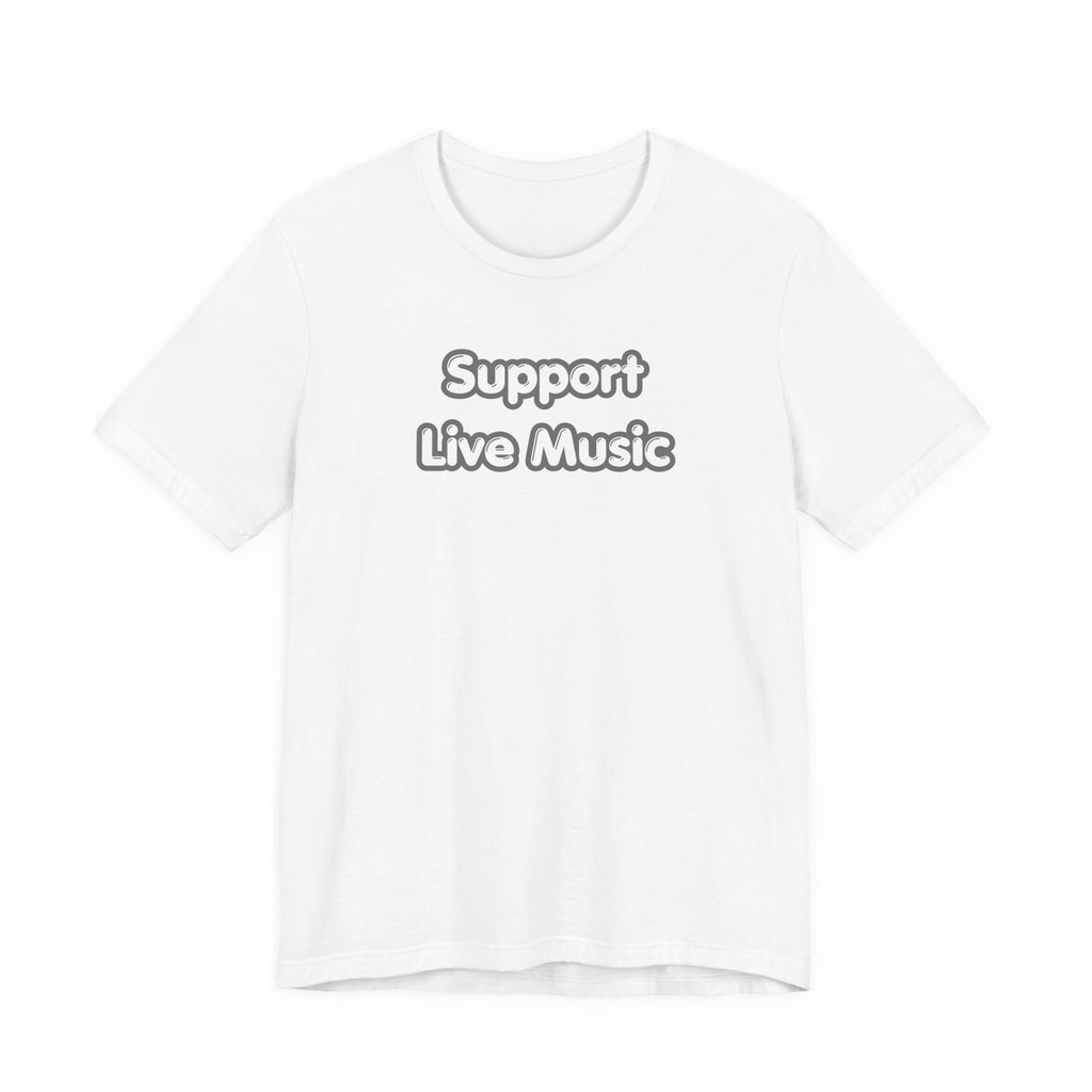 Support Live Music T-Shirt
