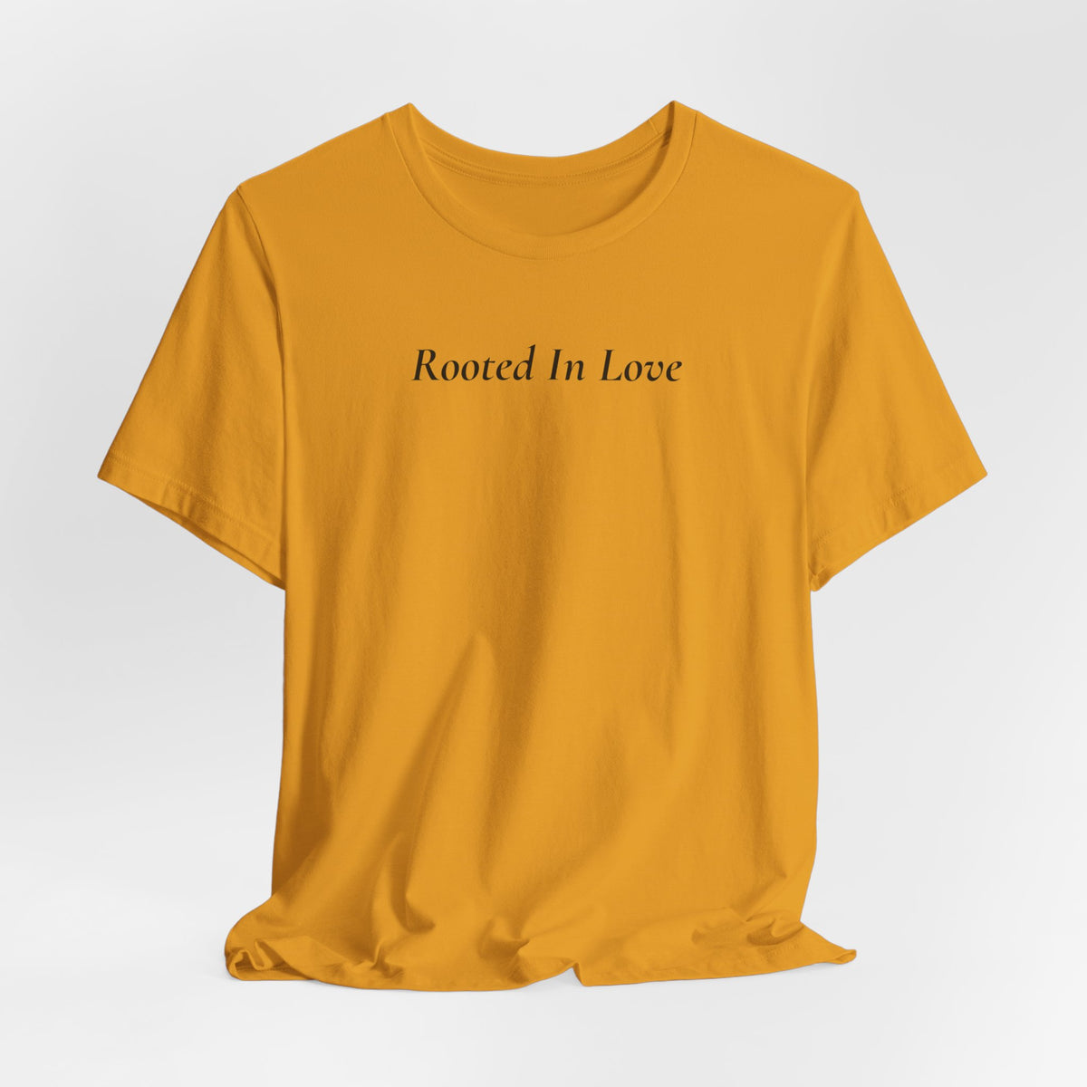 Rooted In Love Tee — Simple Script White T-Shirt