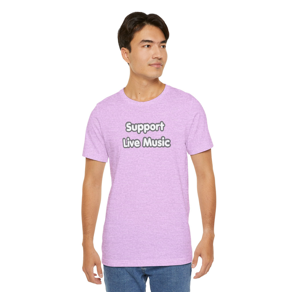 Support Live Music T-Shirt