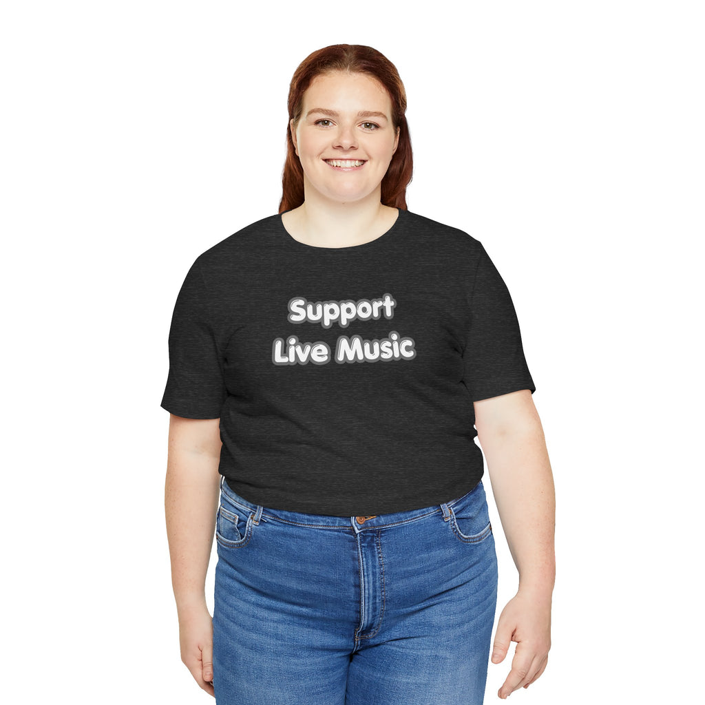 Support Live Music T-Shirt