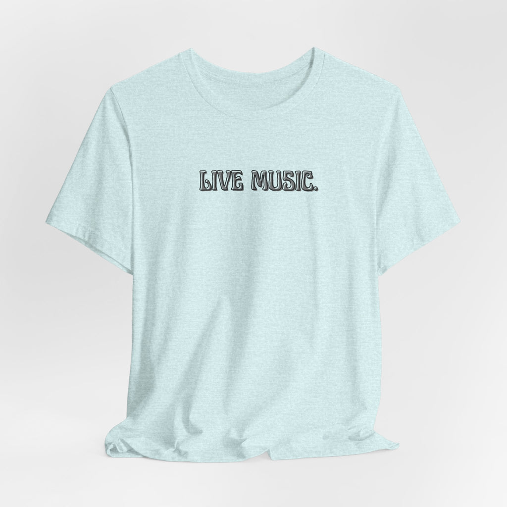 Live Music T-Shirt — Minimalist Concert Tee