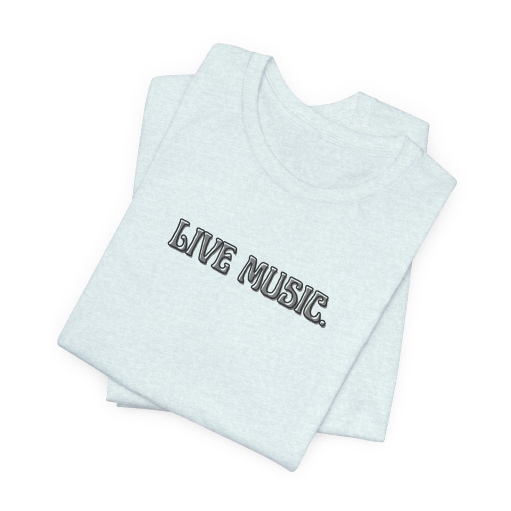 Live Music T-Shirt — Minimalist Concert Tee